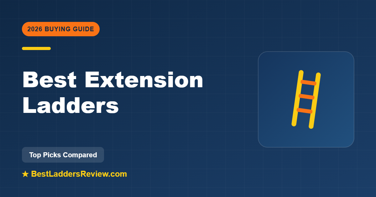 Best extension ladders 2026 — top picks compared