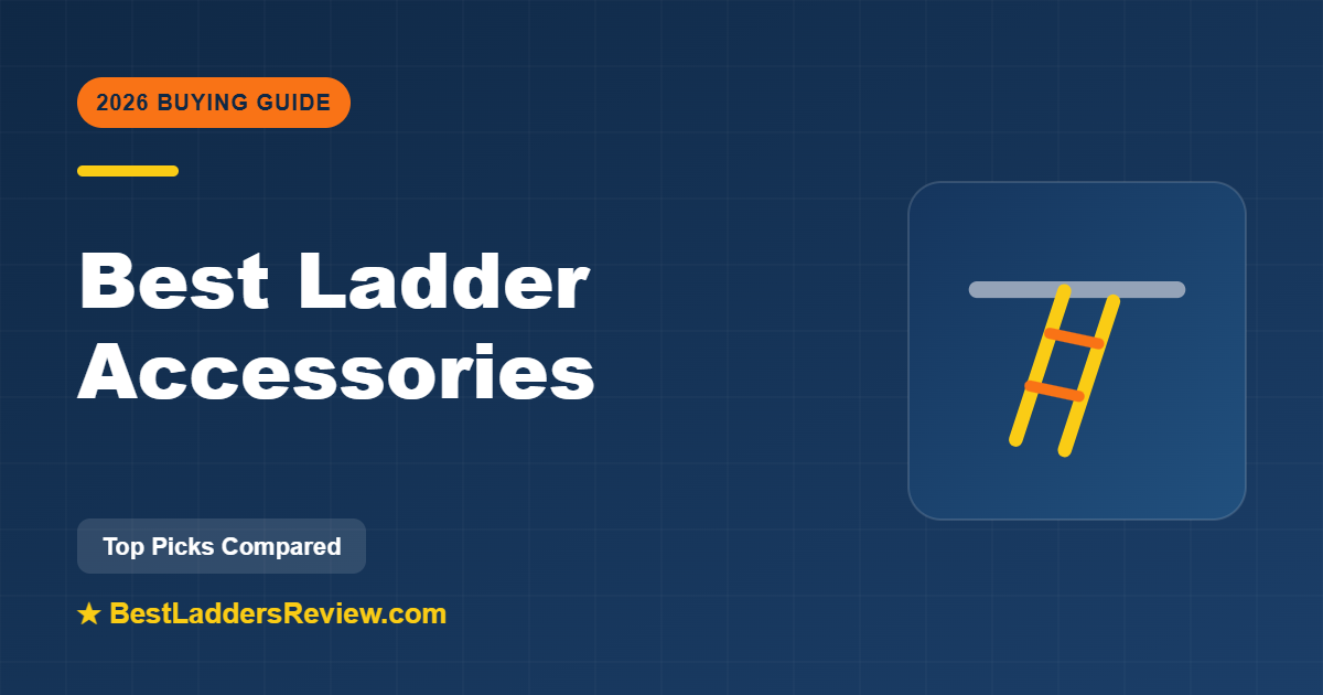 Best ladder accessories 2026