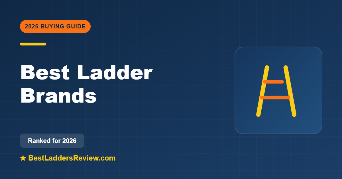 Best ladder brands 2026 ranked