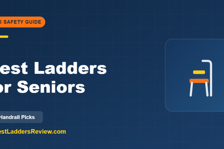 Best ladders for seniors 2026 — six safe step stools with handrails