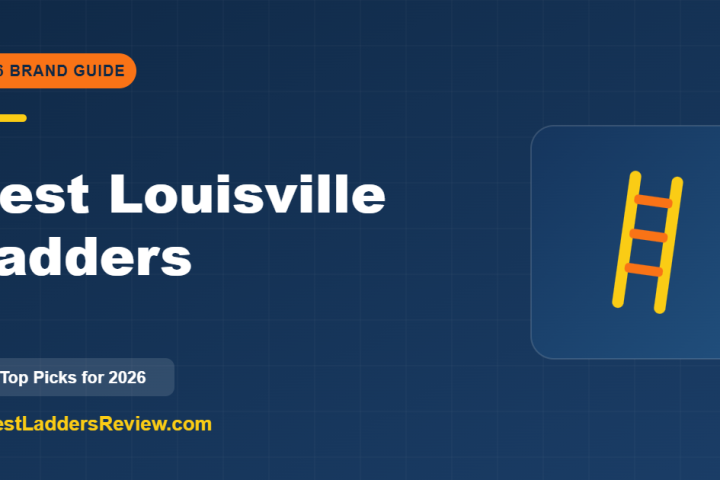 Best Louisville ladders 2026