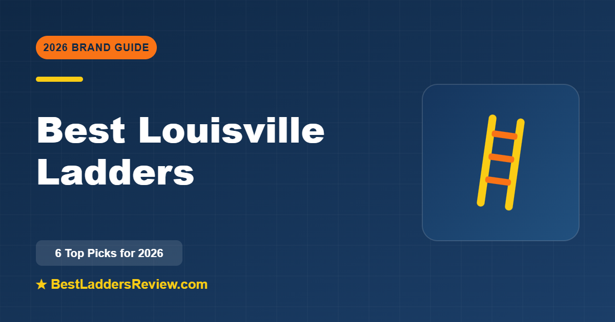 Best Louisville ladders 2026