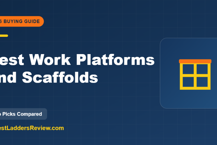 Best work platforms and scaffolds 2026