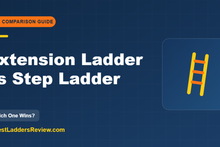 Extension ladder vs step ladder comparison 2026