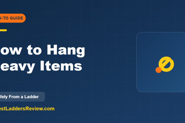 How to hang heavy items from a ladder safely in 2026
