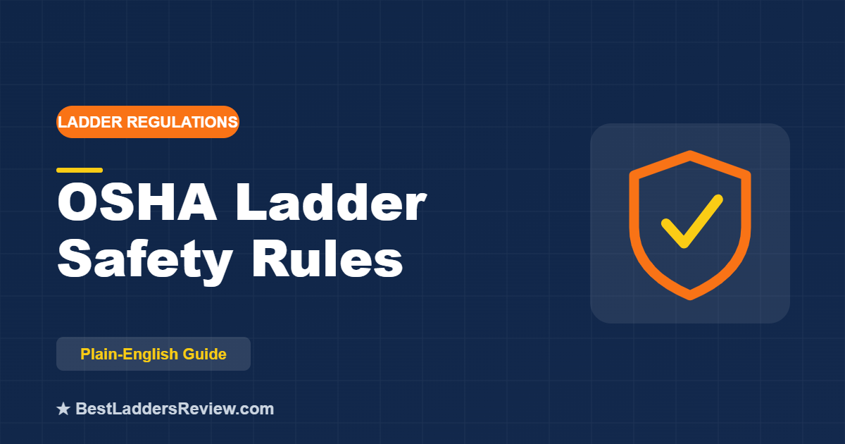 OSHA ladder safety rules explained in plain English, 2026