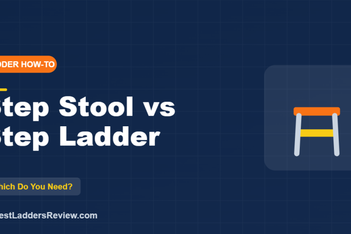 Step stool vs step ladder comparison, 2026