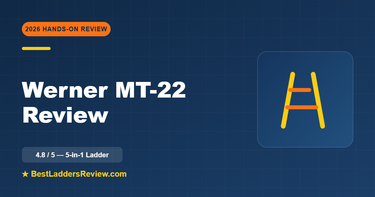 Werner MT-22 multi-position ladder review 2026